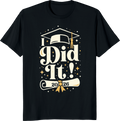 Graduate Class of 2026 Celebration T‑shirt with 'I Did It' design. - black